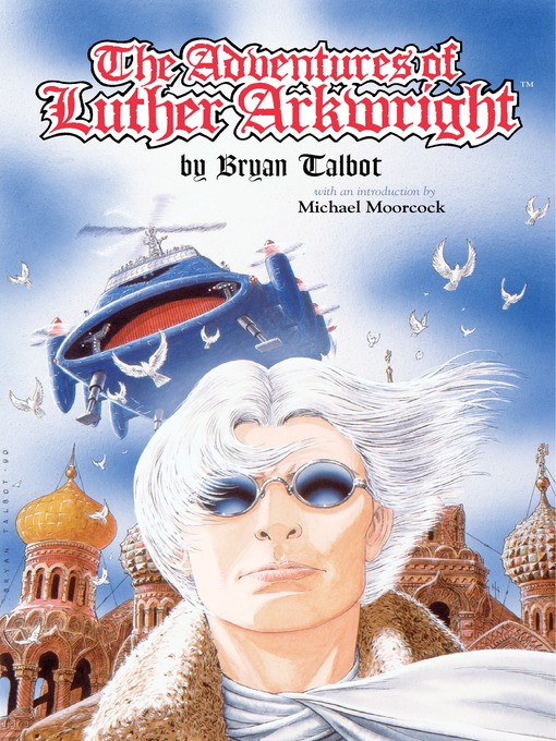 Title details for The Adventures of Luther Arkwright by Bryan Talbot - Available